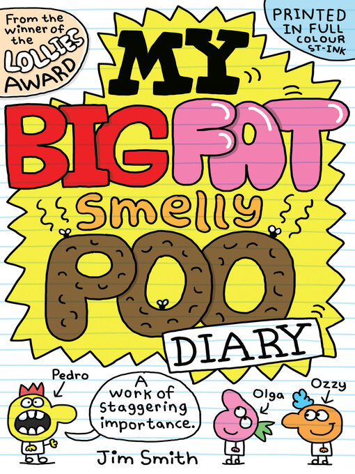 Title details for My Big Fat Smelly Poo Diary by Jim Smith - Wait list